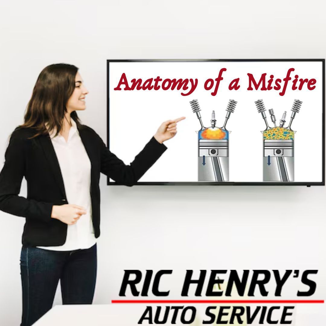The Anatomy Of A Misfire | Ric Henry Auto Service