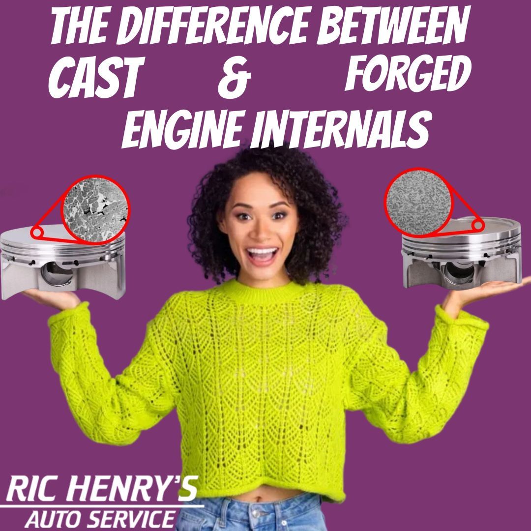 The Difference Between Cast And Forged Engine Internals | Ric Henry Auto Service