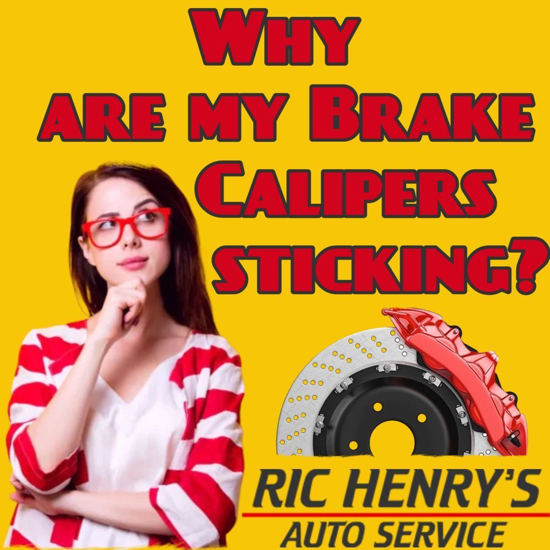 Is Your Car Dragging Its Feet: A Guide To Brake Caliper Sticking | Ric Henry Auto Service