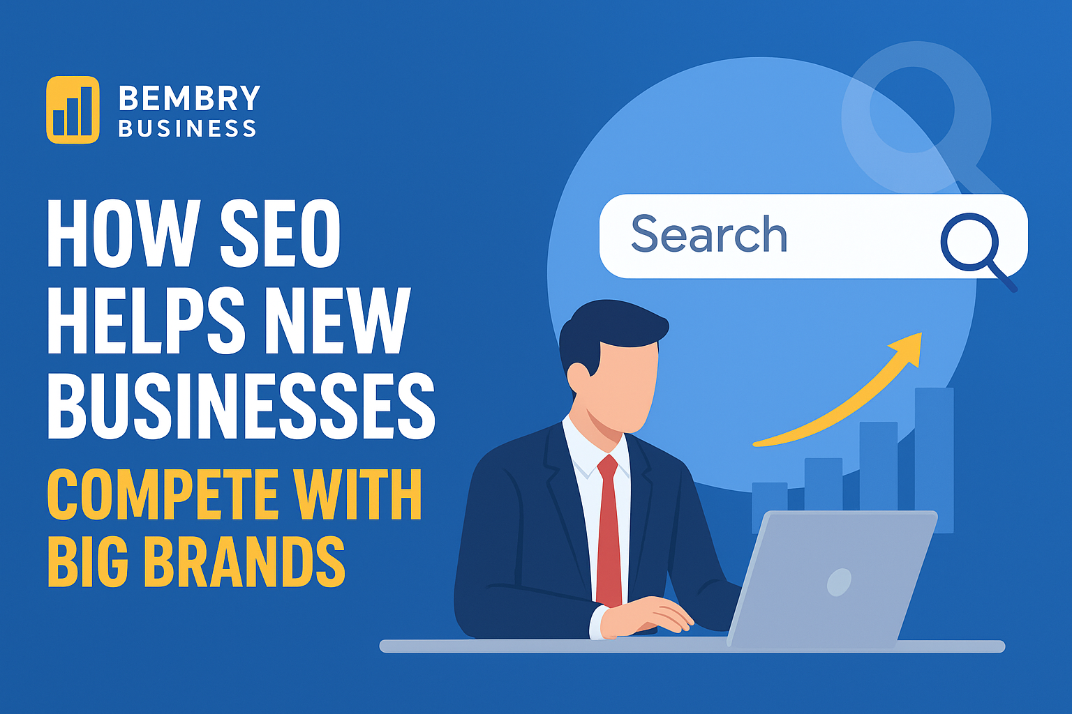 Illustration of a businessman using a laptop, with a search bar and upward arrow, promoting SEO for new businesses.