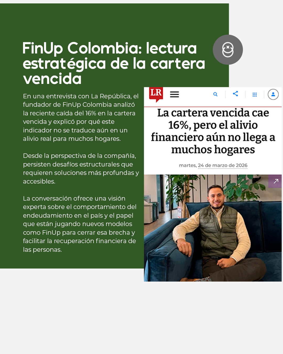 Informe de FinUp Colombia con panel de título verde y captura de pantalla del artículo sobre la disminución de la cartera y los menores ingresos.