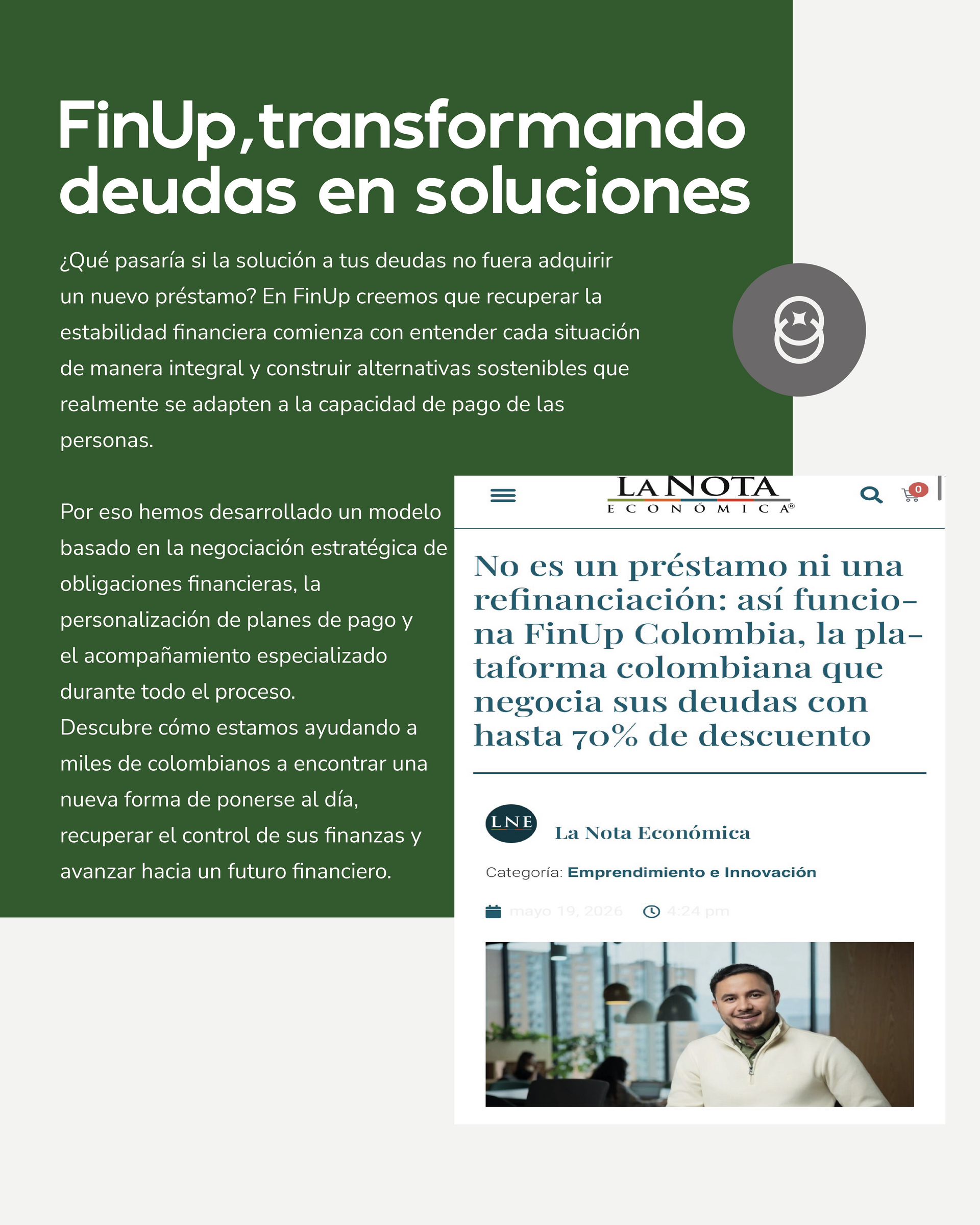 Gráfico promocional verde de FinUp y captura de pantalla de un artículo sobre un préstamo para transformar deudas en soluciones.