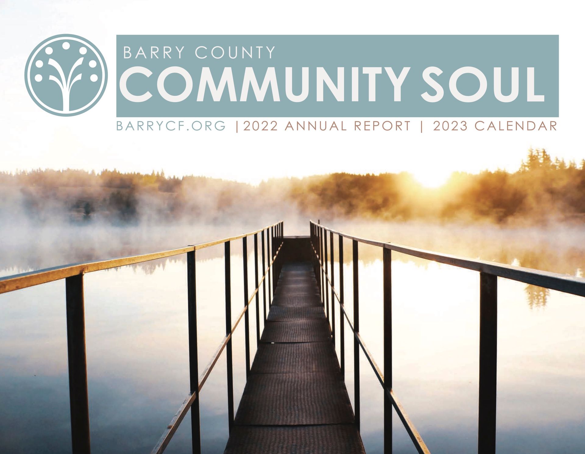 Barry County Community Soul annual report cover with a misty dock leading into a calm lake at sunrise.