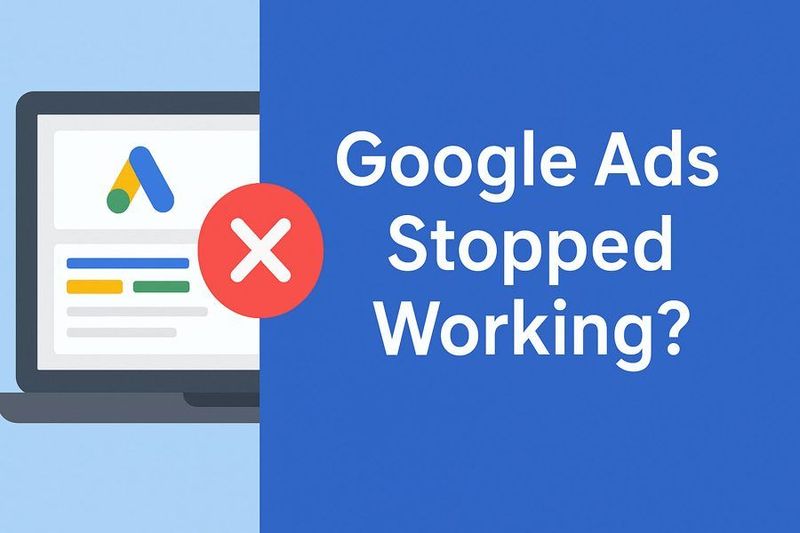 Google Ads stopped working