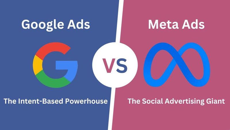 Google Ads vs Meta Ads