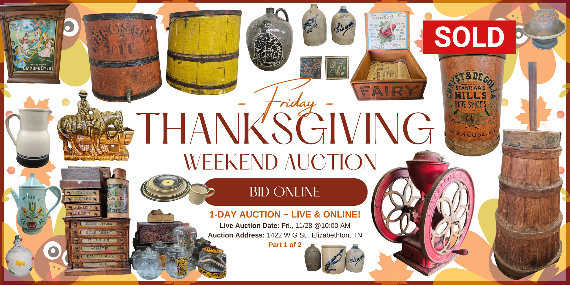 Thanksgiving weekend auction featuring antique furniture and pottery. 