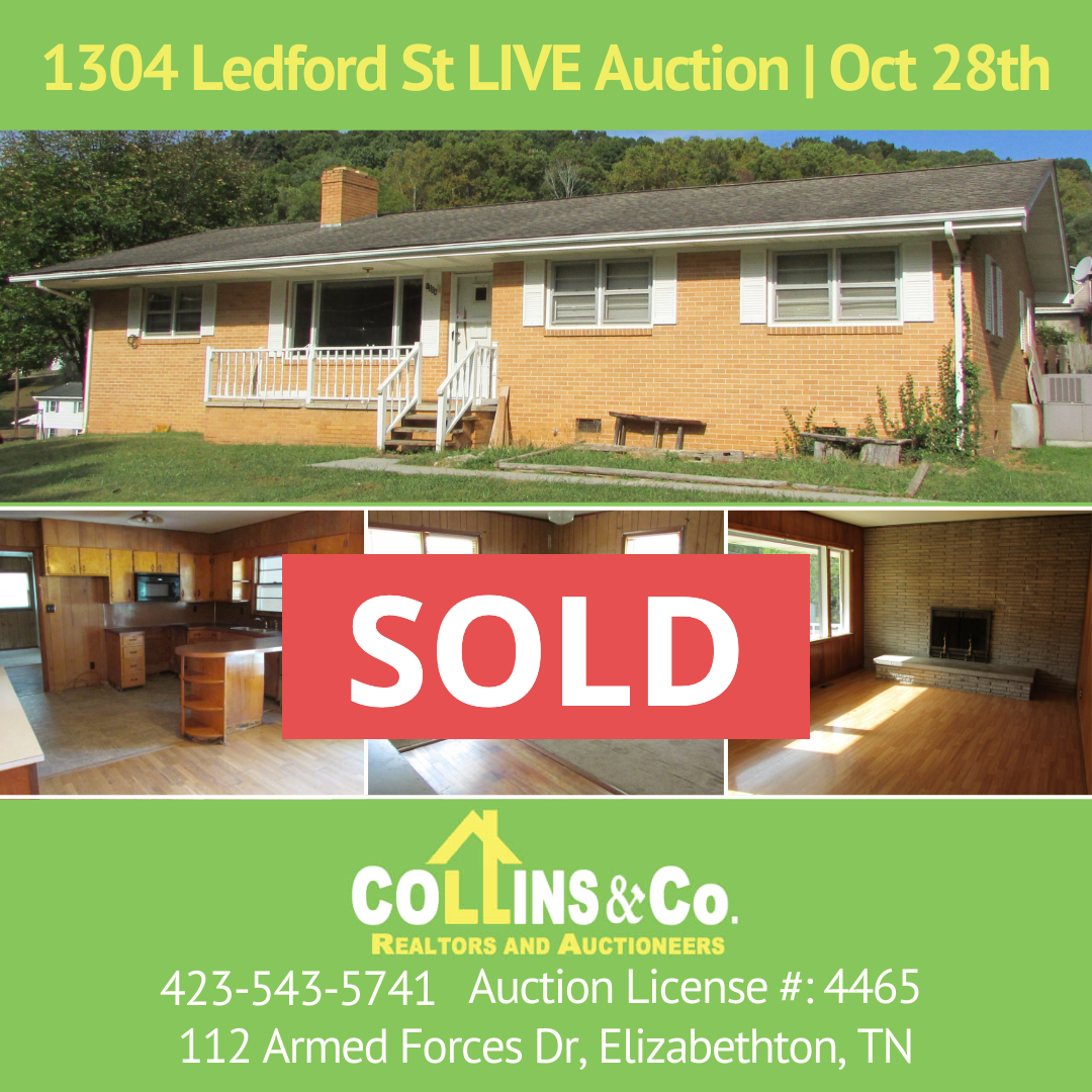 SOLD LIVE REAL ESTATE AUCTION BY COLLINS & CO. 1304 LEDFORD ST. ELIZABETHTON, TN 37643
