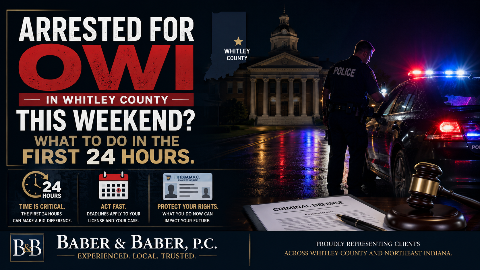 OWI arrest in Whitley County Indiana graphic showing first 24 hours after arrest