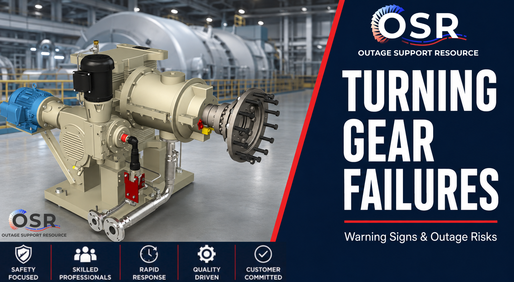 Outage Support Resource -Turning Gear Failures: Warning Signs and Outage Risks