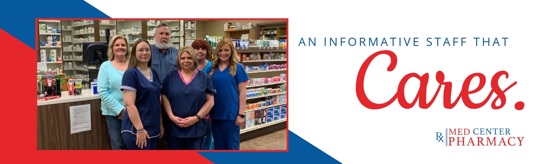 Retail staff standing in a pharmacy aisle beside text, “An informative staff that cares.”