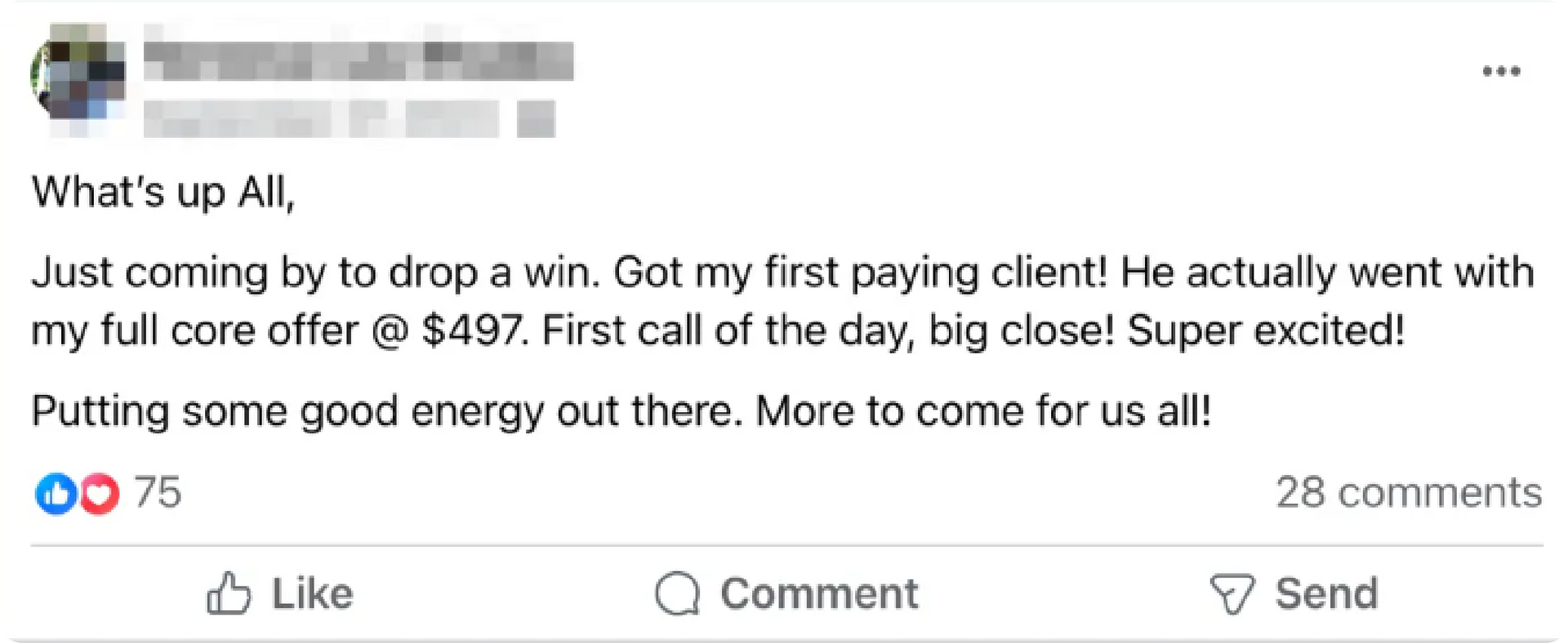 Facebook post screenshot: someone celebrates first client and a $497 sale, with 28 comments and 76 reactions.