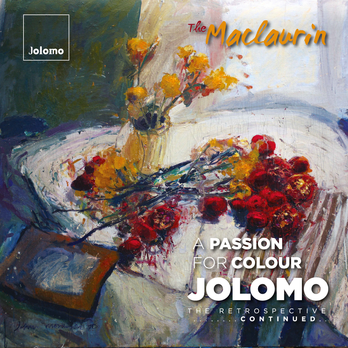 A Passion for Colour. Jolomo, the Retrospective Continued A Passion for Colour. Jolomo, the Retrospective Continued