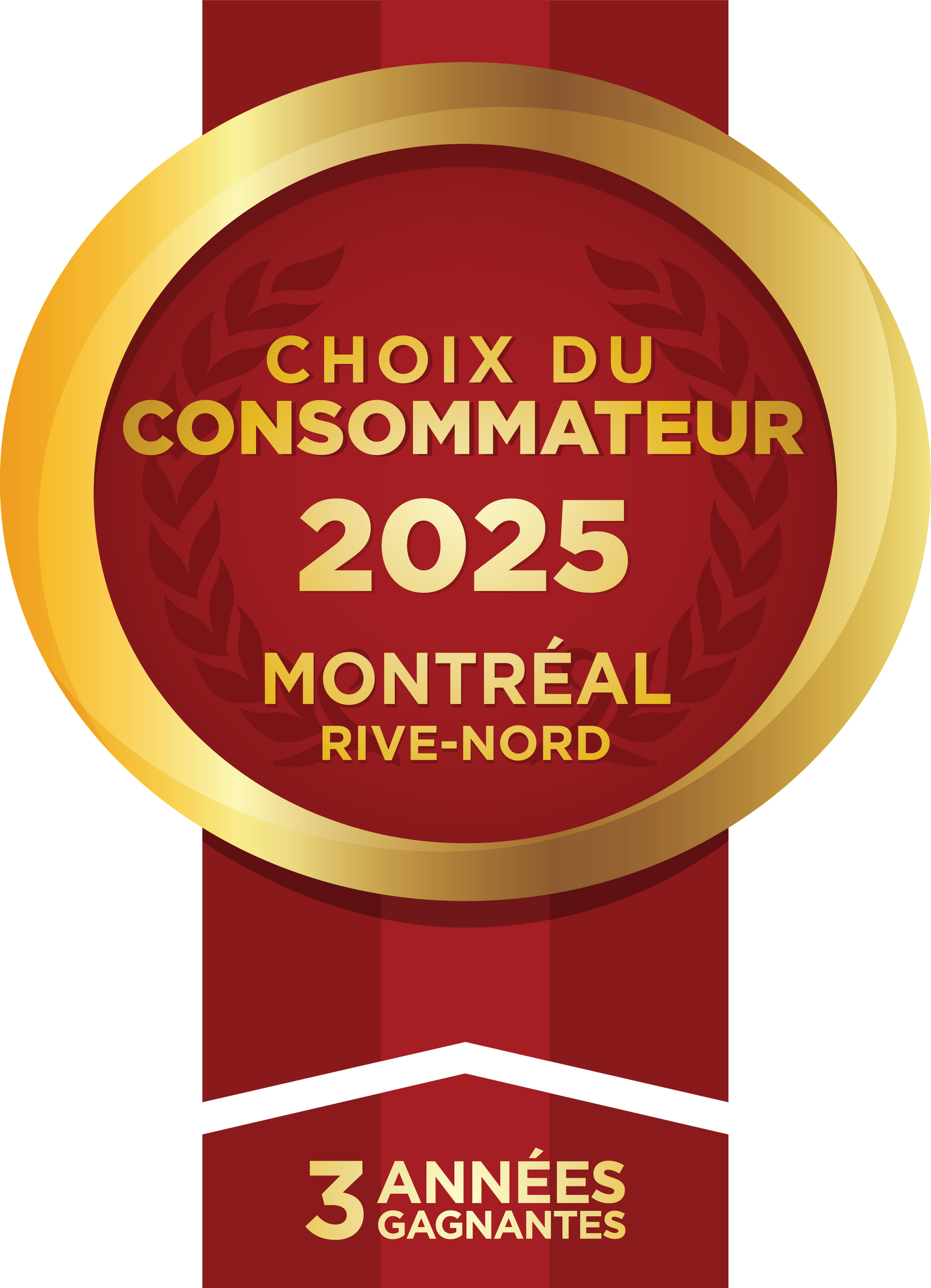 Insigne du Prix Choix du Consommateur 2025 : emblème doré sur ruban rouge ; « Montréal Rive-Nord » ; lauréat pendant 3 ans.