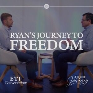 Two men seated in conversation with title text “Ryan’s Journey to Freedom” and ETJ Conversations branding