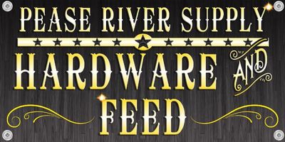 Pease River Supply Hardware and Feed sign in cream lettering on a dark background with gold accents