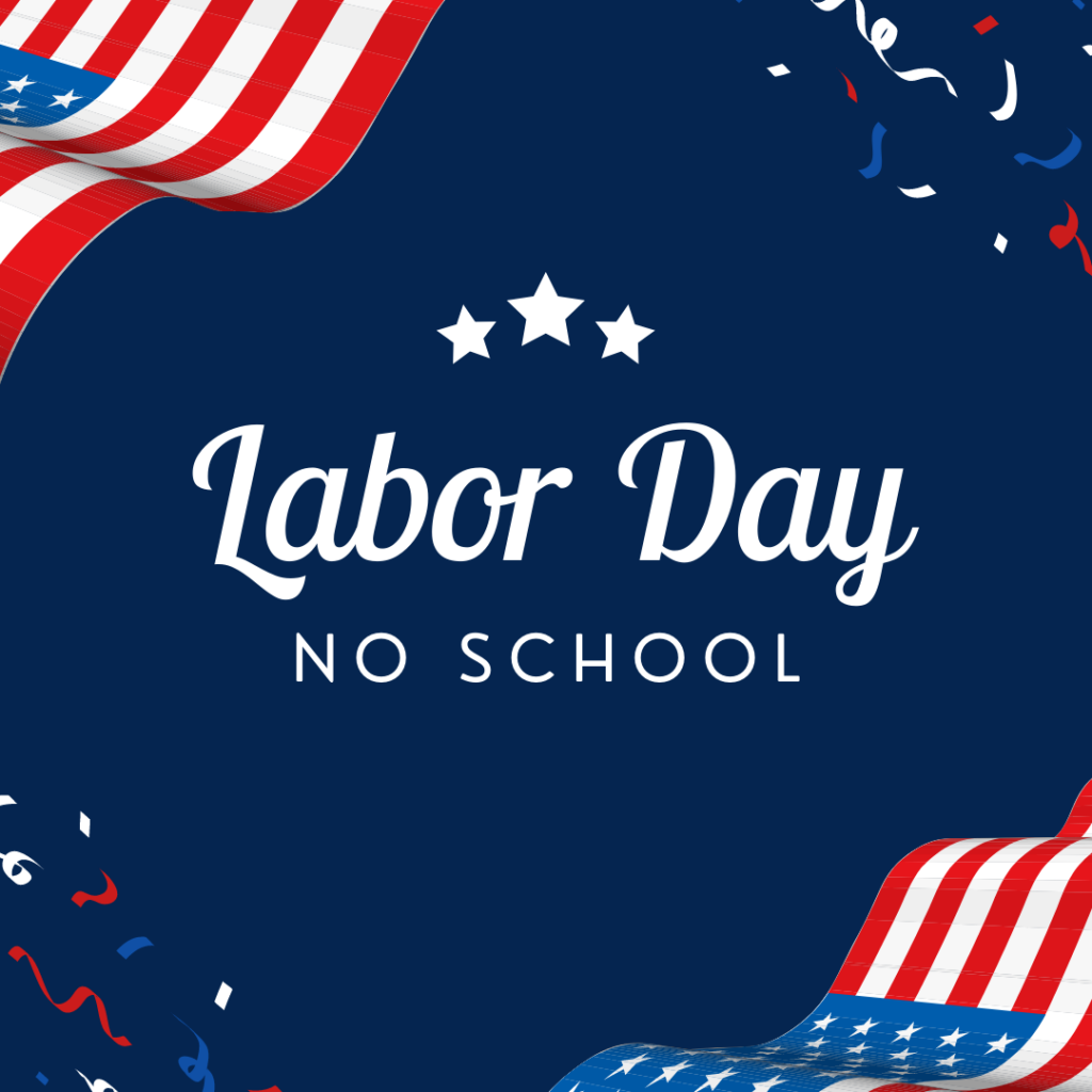 Labor Day no school notice on navy background with stars and red, white, and blue flags
