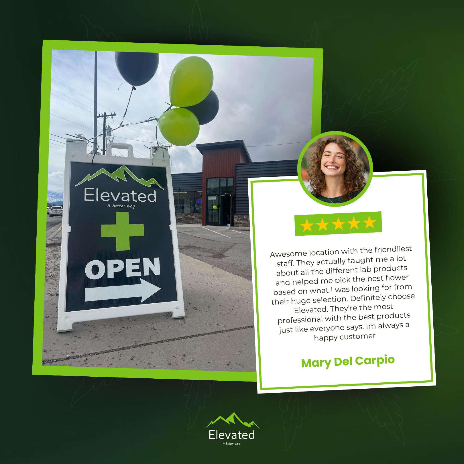 A-frame sign for Elevated dispensary with balloons, building in background, and customer testimonial.