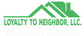 Green house roof logo with the text &ldquo;Loyalty to Neighbor, LLC.&rdquo;