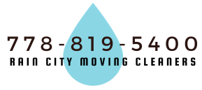 Call Rain City Movng Cleaners at 778 819 5400