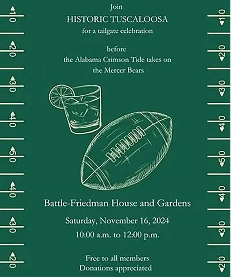 Green poster for Historic Tuscaloosa event with football and drink illustrations, Nov. 16, 2024 at Battle-Friedman House
