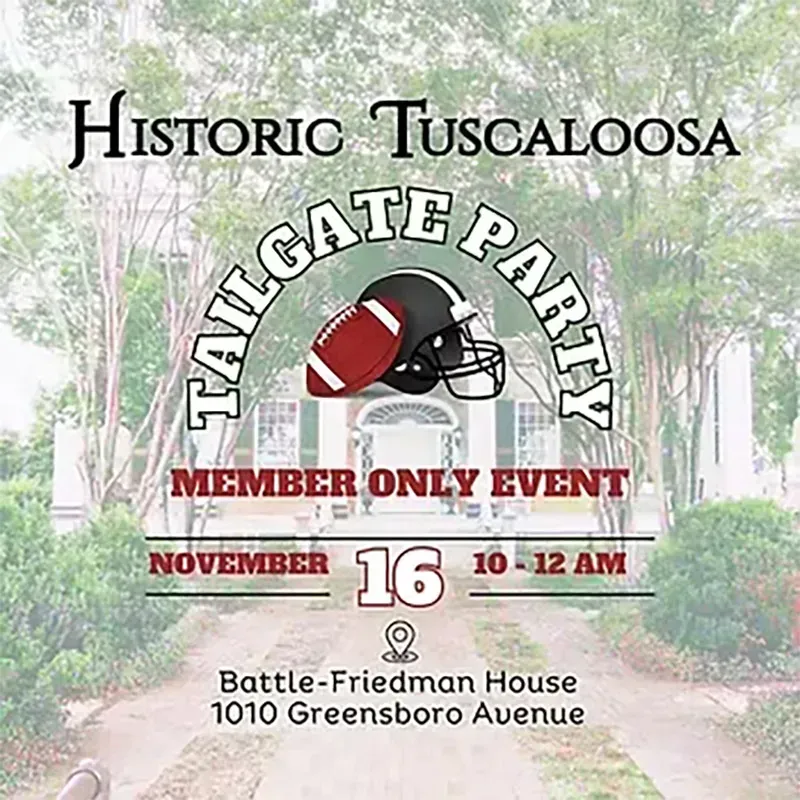 Historic Tuscaloosa tailgate party flyer with football and helmet at Battle-Friedman House, Nov. 16, 10–12 AM