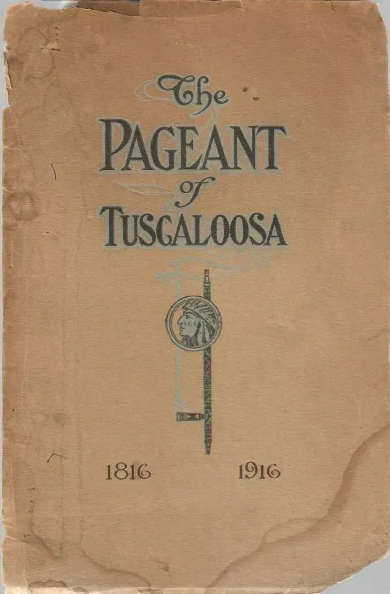 Cover of “The Pageant of Tuscaloosa,” a tan booklet with blue text and dates 1816–1916