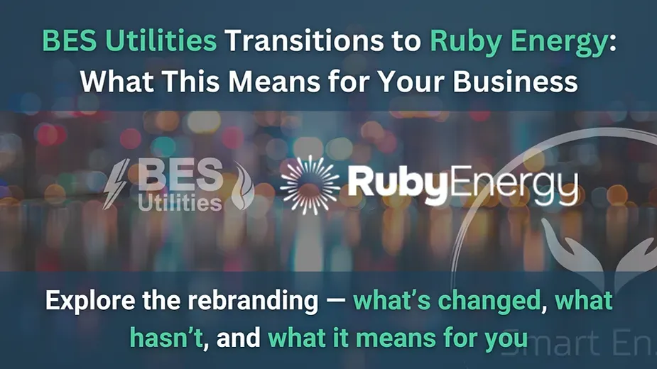 Bes utilities transitions to ruby energy what this means for your business
