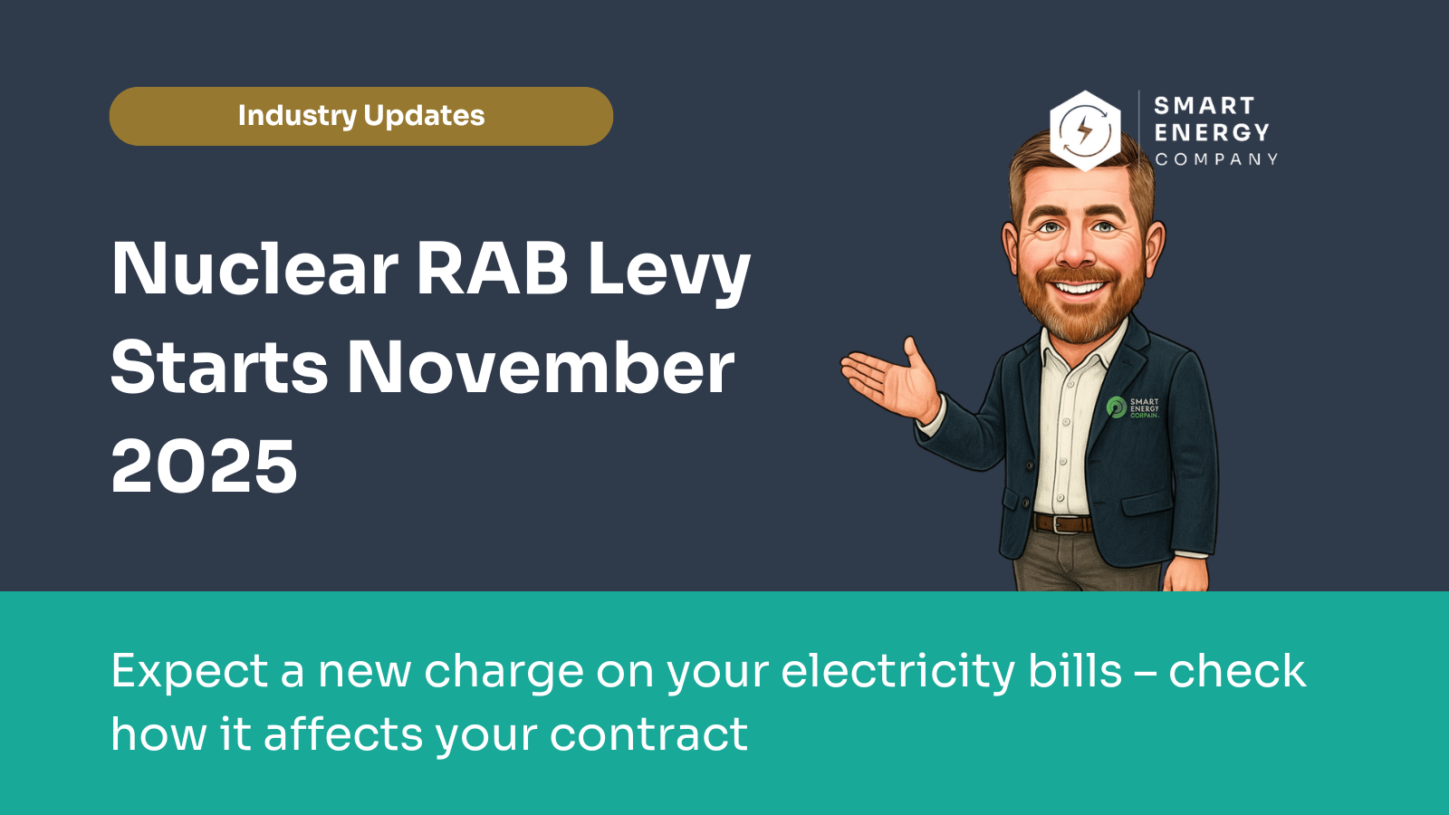 Announcement about Nuclear RAB Levy starting November 2025; man pointing to text, dark blue background.