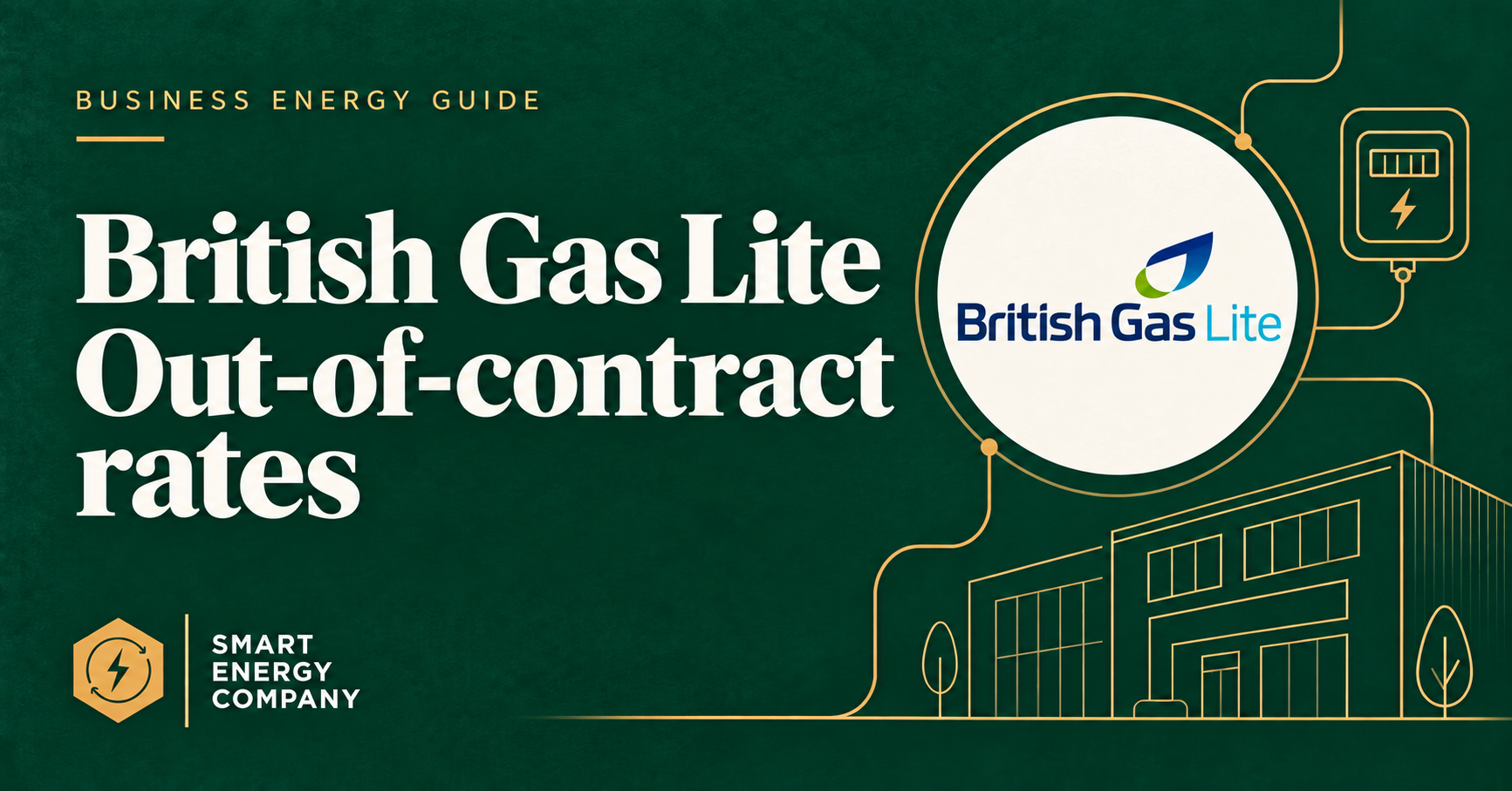 British Gas Lite out-of-contract energy rates guide, with the supplier logo and Smart Energy Company branding.