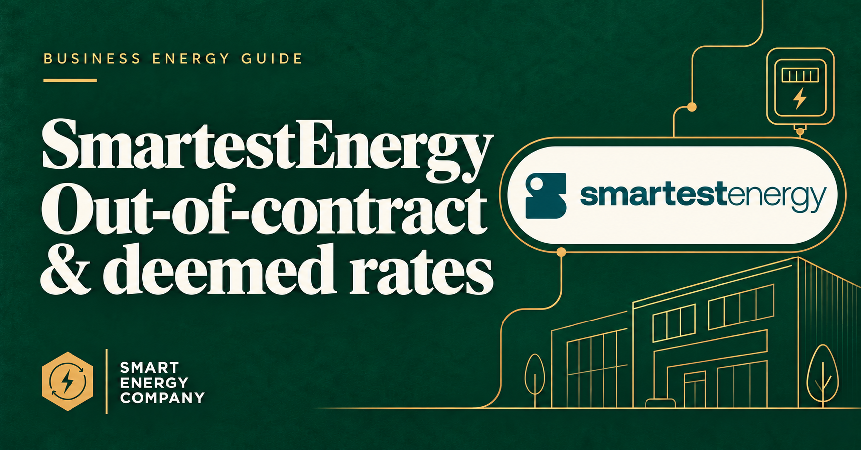 SmartestEnergy out-of-contract and deemed rates guide by Smart Energy Company