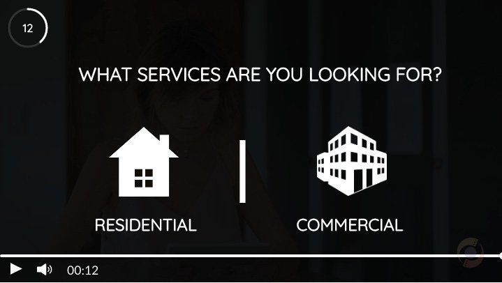 Black screen with white text asking “What services are you looking for?” and icons for Residential and Commercial options