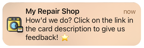 Notification from “My Repair Shop” saying, “How’d we do? Click on the link in the card description to give us feedback!”