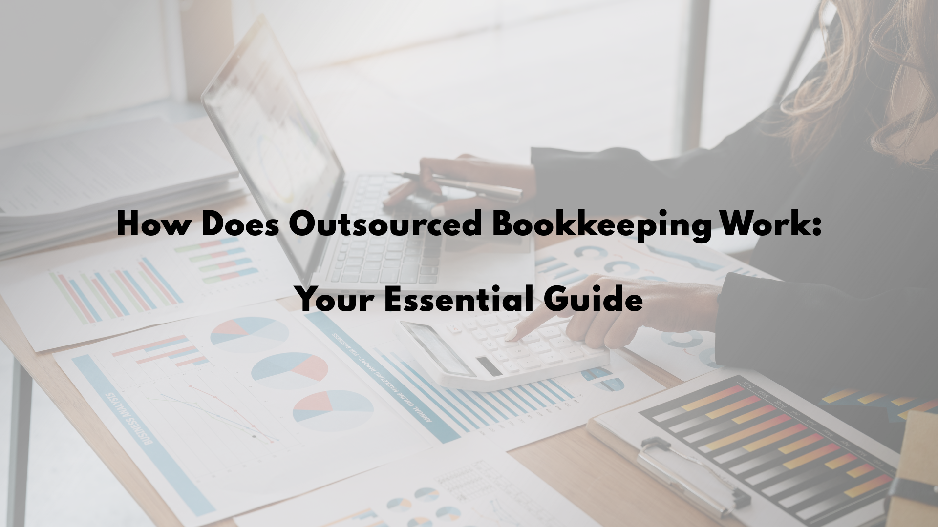 How Does Outsourced Bookkeeping Work: Your Essential Guide | CFO Group