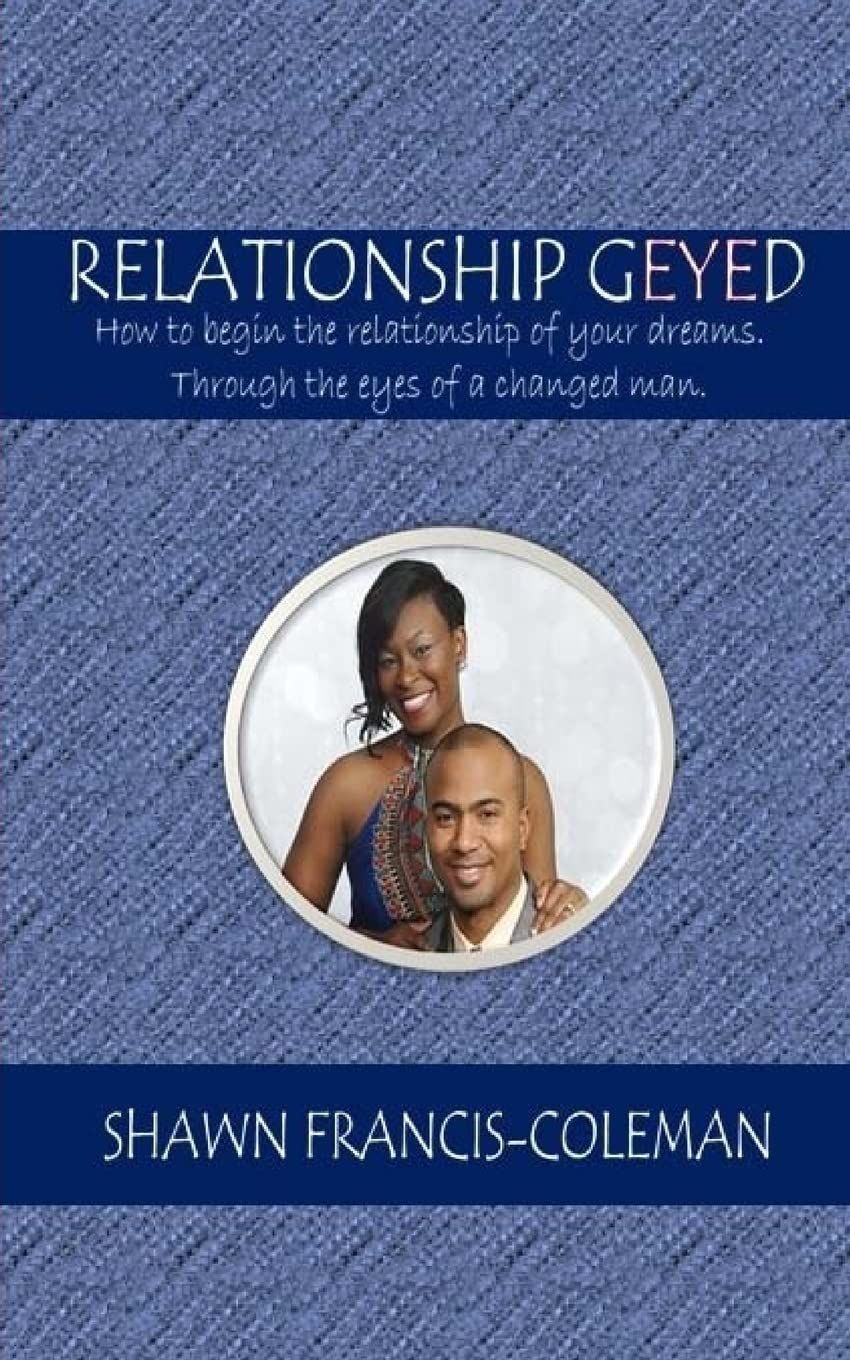 A book titled relationship geyed by shawn francis coleman