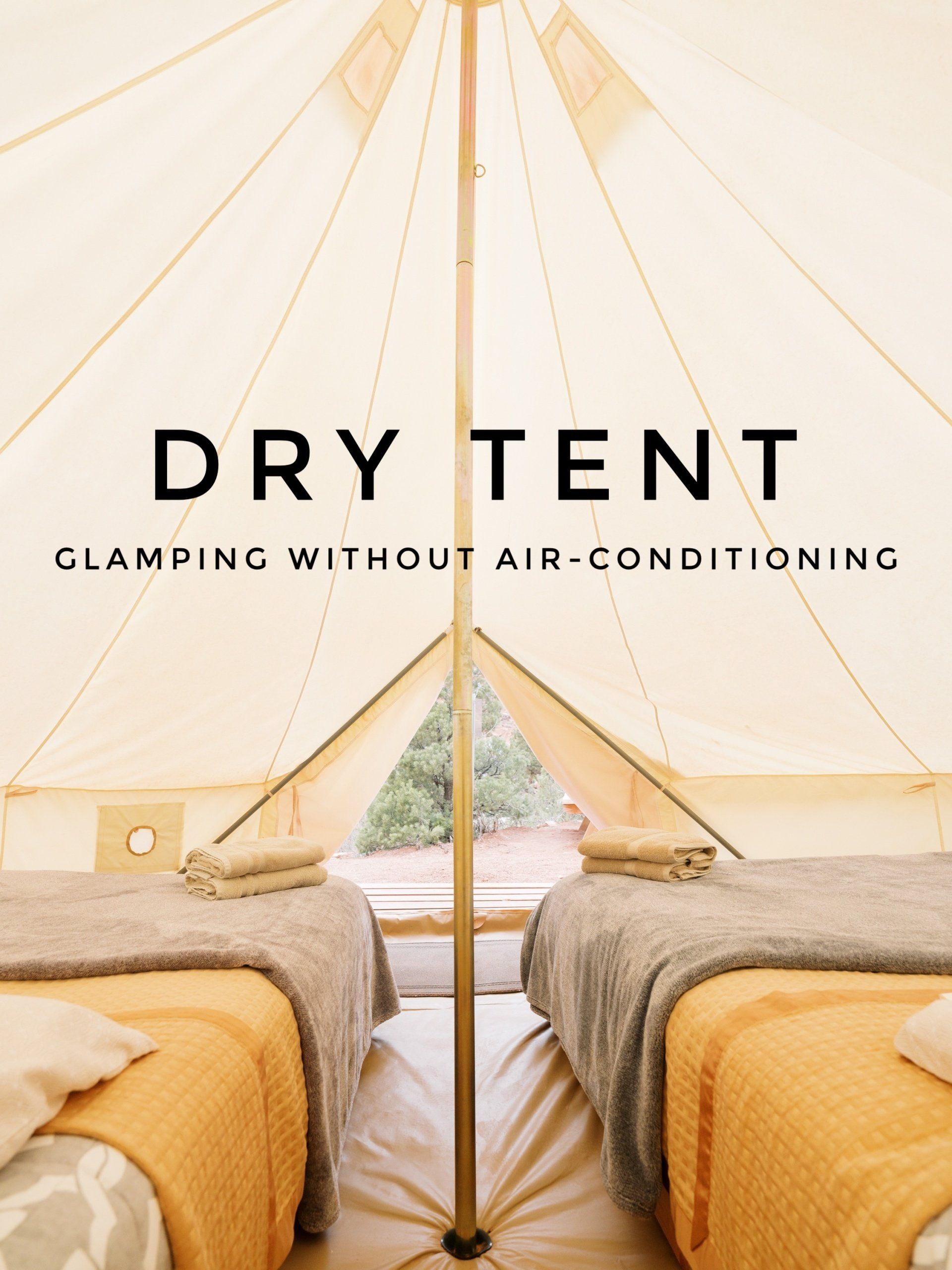 Glamping tent interior with two beds and text overlay: 'DRY TENT - Glamping without air-conditioning.'