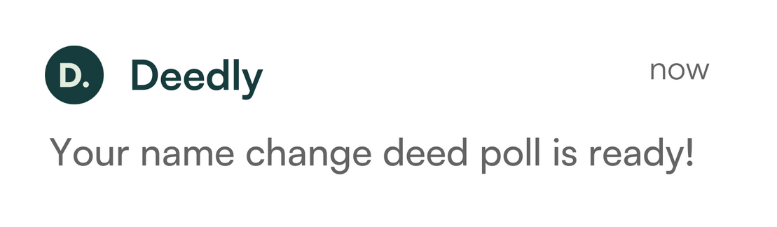 Mockup of a Deed Poll Dispatch Notification from Deedly