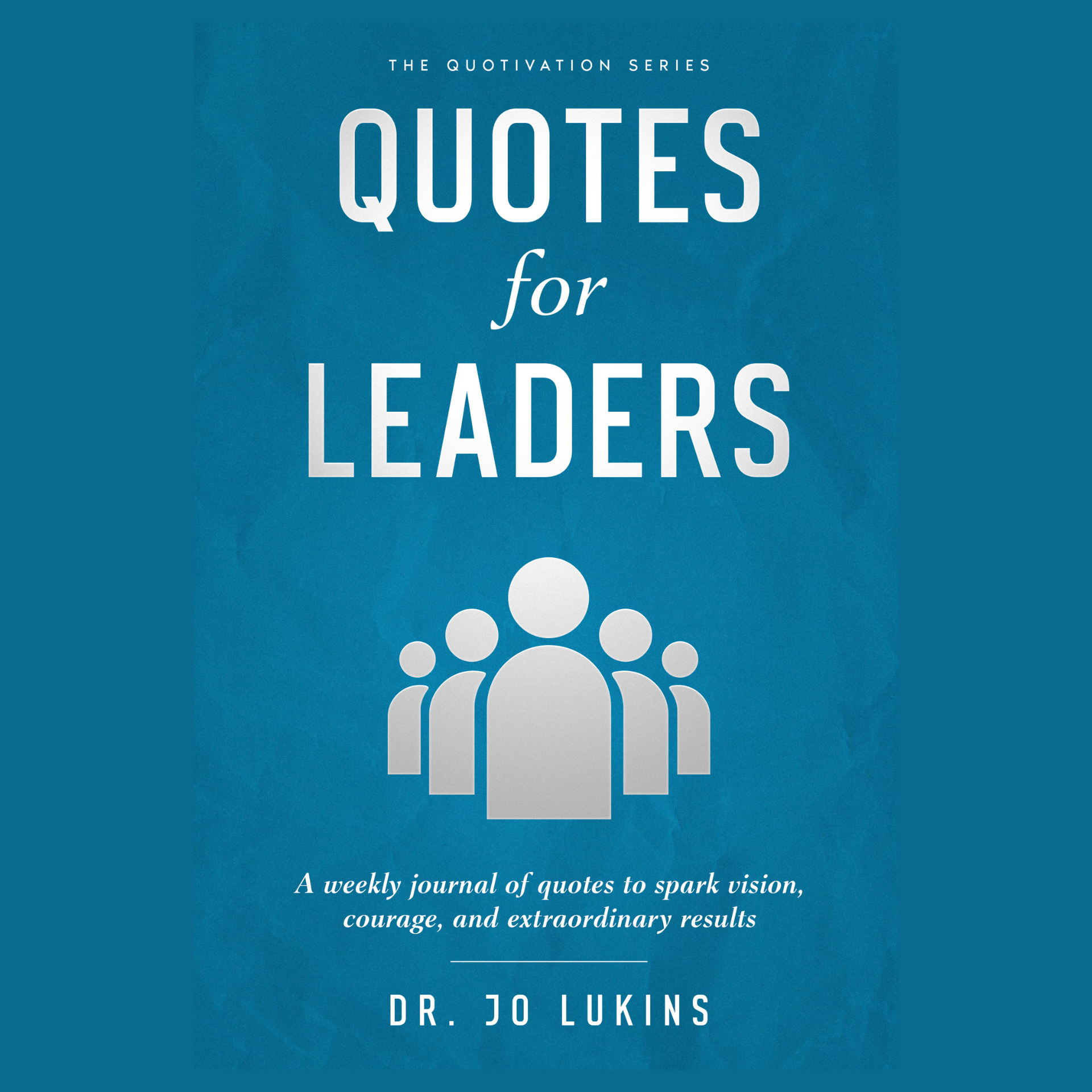 Quotes for Leaders