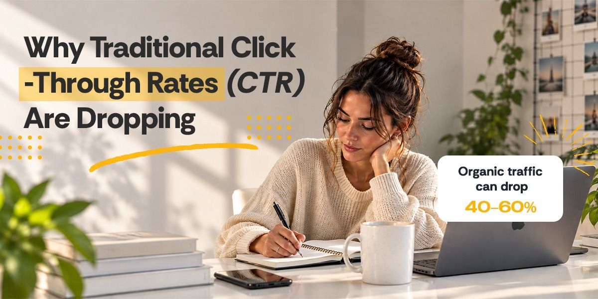 Why Traditional Click-Through Rates (CTR) Are Dropping