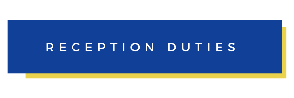 Blue sign reading “RECEPTION DUTIES” with a yellow underline.