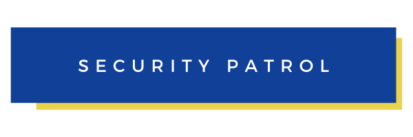 Blue “Security Patrol” sign with a thin yellow stripe underneath