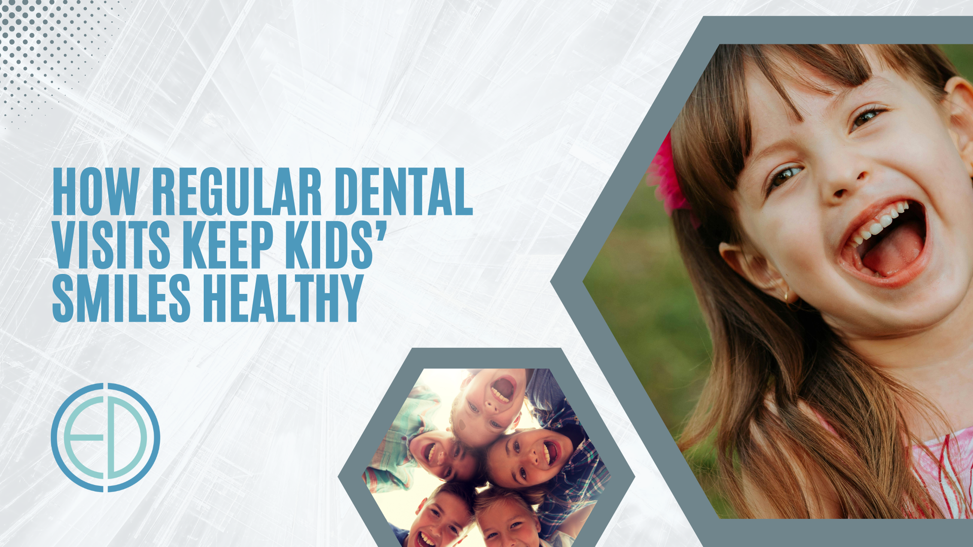 Graphic promoting dental visits for children's healthy smiles. Includes smiling child and group of children.