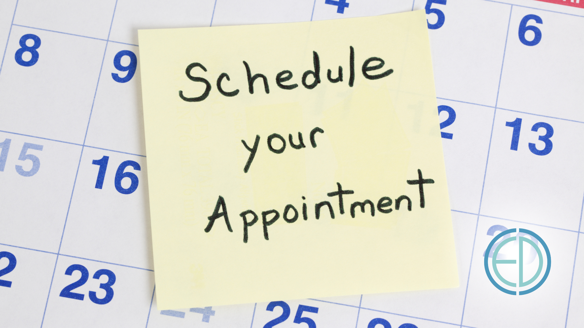 A calendar with a sticky note on it that says schedule your appointment