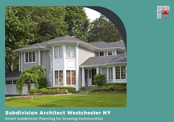 Subdivision Architect in Westchester NY 