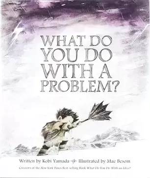 A book called what do you do with a problem written by kabi yamada
