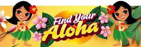 A banner with two hula girls and the words `` find your aloha ''