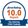 Avvo rating badge: 10.0 Superb for top attorney child custody