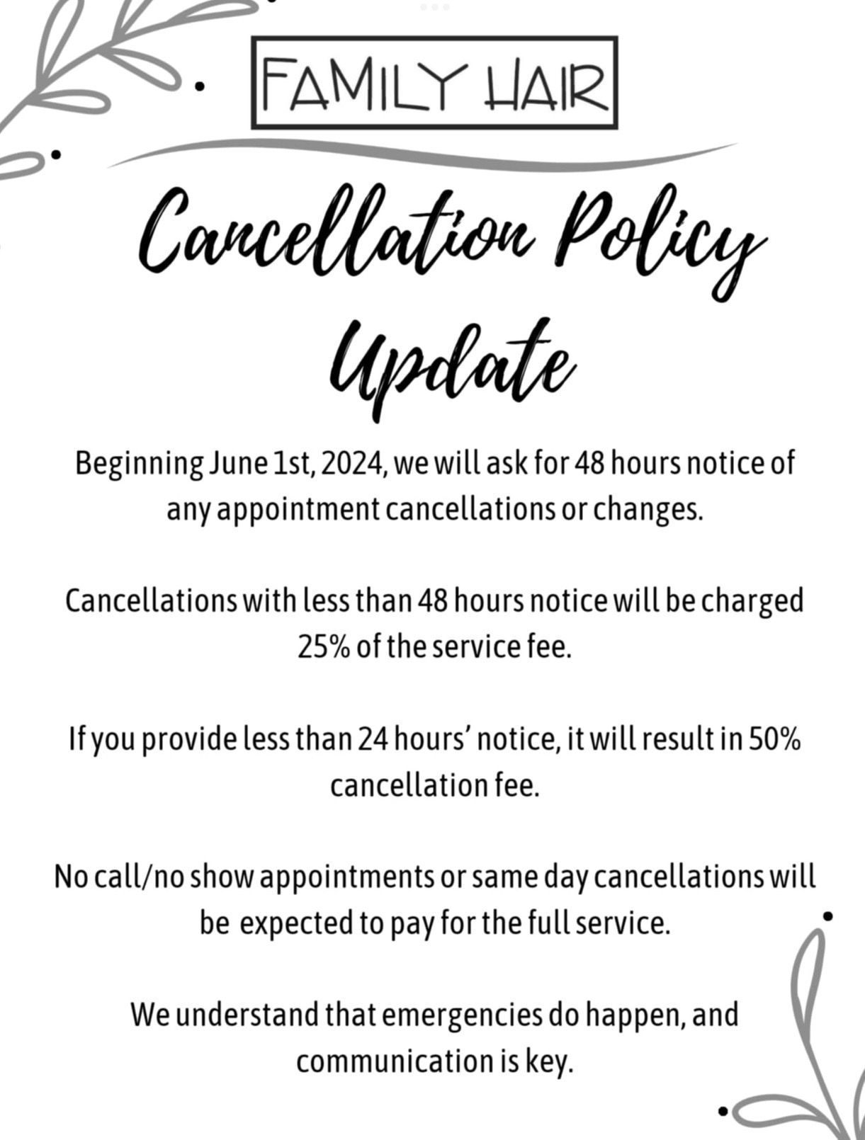 The cancellation policy update for family hair.
