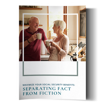 Maximize Your Social Security Benefits: Separating Fact From Fiction