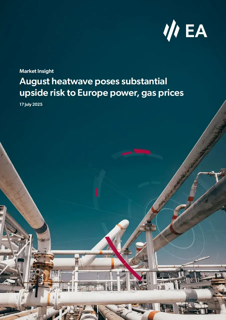August heatwave poses substantial upside risk to Europe power, gas prices