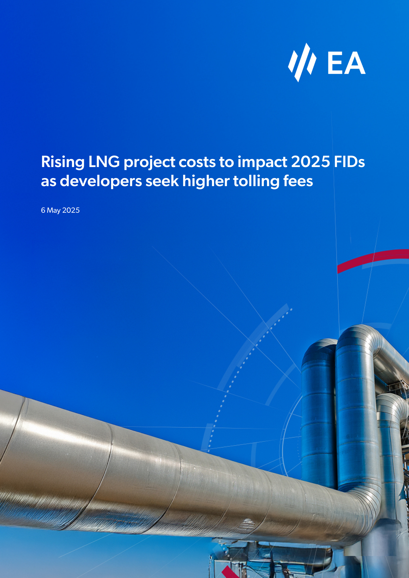 Rising LNG project costs to impact 2025 FIDs as developers seek higher tolling fees